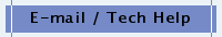 E-mail / Tech Help